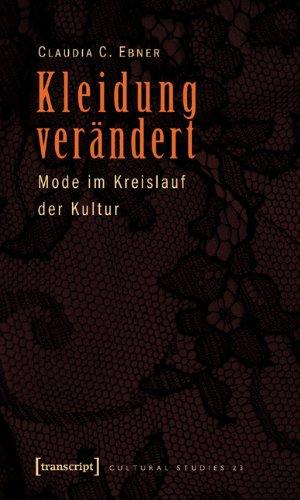 Kleidung verändert: Mode im Kreislauf der Kultur