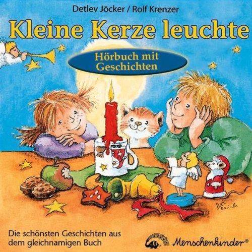 Kleine Kerze leuchte. CD. . Hörbuch mit Geschichten