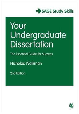 Your Undergraduate Dissertation (Sage Study Skills)