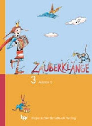 Zauberklänge A 3. Schülerbuch