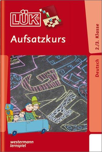 LÜK: Aufsatzkurs 2. / 3. Klasse