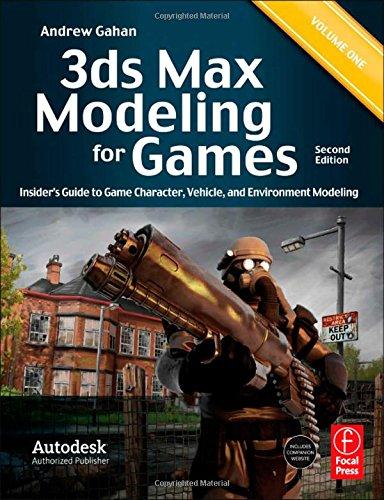 3ds Max Modeling for Games: Insider's Guide to Game Character, Vehicle, and Environment Modeling: Volume I