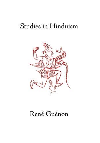 Studies in Hinduism (Collected Works of Rene Guenon)