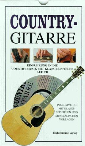 Country- Gitarre. Inkl. CD. Einführung in die Country- Musik mit Klangbeispielen auf CD