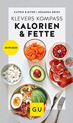 Klevers Kompass Kalorien & Fette 2019/20 (GU Kompass Gesundheit)