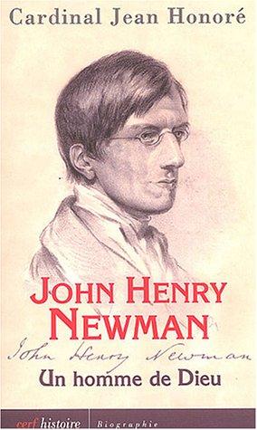 John Henry Newman : un homme de Dieu