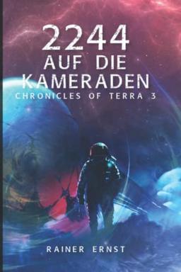 2244 Auf die Kameraden: Chronicles of Terra 3