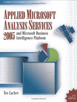 Applied Microsoft Analysis Services 2005 and Microsoft Busin