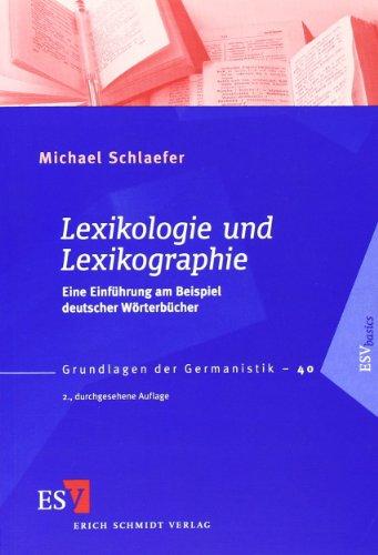 Lexikologie und Lexikographie: Eine Einführung am Beispiel deutscher Wörterbücher