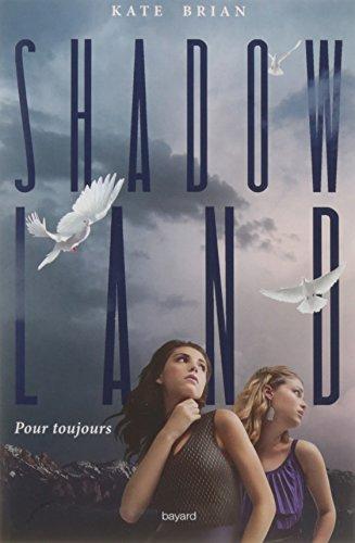 Shadow land. Vol. 2. Pour toujours