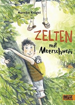 Zelten mit Meerschwein: Roman