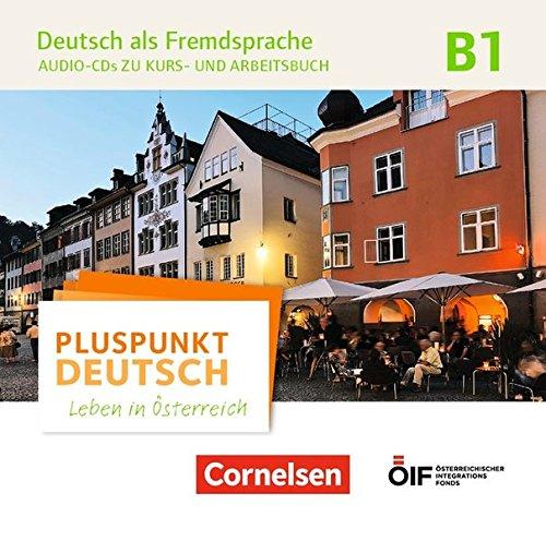 Pluspunkt Deutsch - Leben in Österreich: B1 - Audio-CDs zu Kurs- und Arbeitsbuch