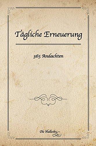 Tägliche Erneuerung: 365 Andachten