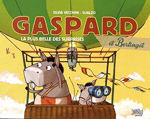 Gaspard et Berlingot. La plus belle des surprises