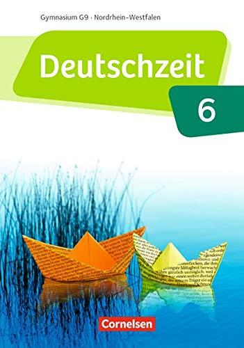 Deutschzeit - Nordrhein-Westfalen: 6. Schuljahr - Schülerbuch