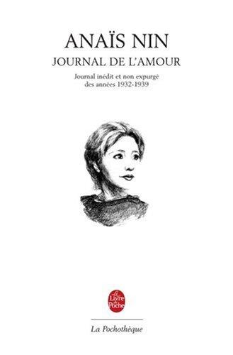 Journal de l'amour : version non expurgée, 1932-1939