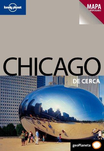 Chicago de cerca (Guías De cerca Lonely Planet)