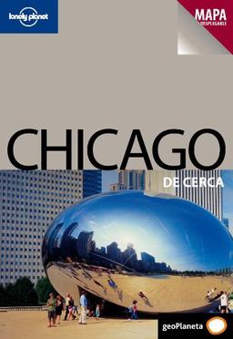 Chicago de cerca (Guías De cerca Lonely Planet)