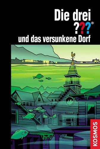 Die drei ??? Das versunkene Dorf