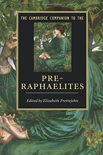 The Cambridge Companion to the Pre-Raphaelites (Cambridge Companions to Literature)