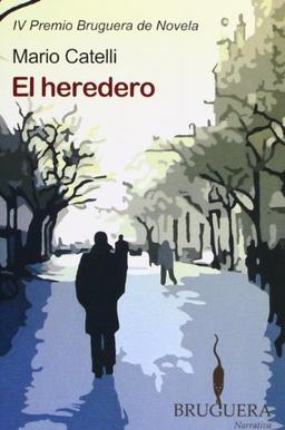 EL HEREDERO: (PREMIO BRUGUERA IV)