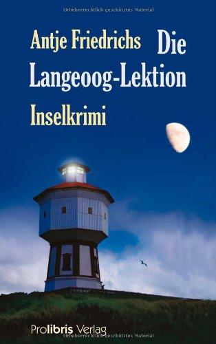 Die Langeoog-Lektion: Inselkrimi