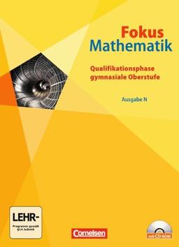 Fokus Mathematik - Gymnasiale Oberstufe - Ausgabe N: Qualifikationsphase - Schülerbuch mit CD-ROM