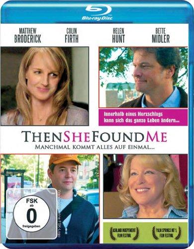 Then She Found Me - Manchmal kommt alles auf einmal... [Blu-ray]