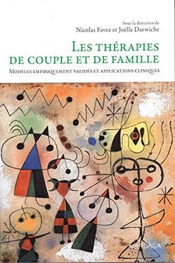 Les thérapies de couple et de famille : modèles empiriquement validés et applications cliniques