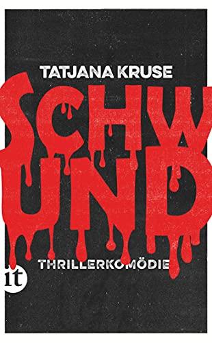 Schwund: Ein Thriller, aber in heiter (insel taschenbuch)