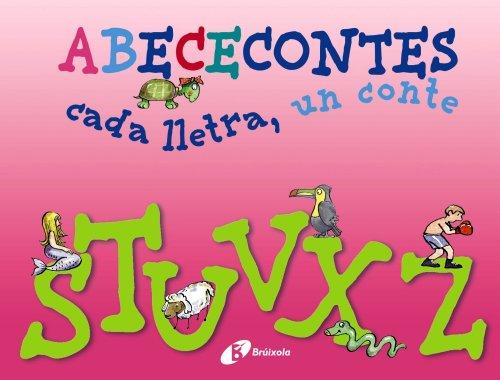 S-Z (ABECECONTES cada lletra, un conte) (Catalá - A PARTIR DE 3 ANYS - LLIBRES DIDÀCTICS - ABECEcontes)