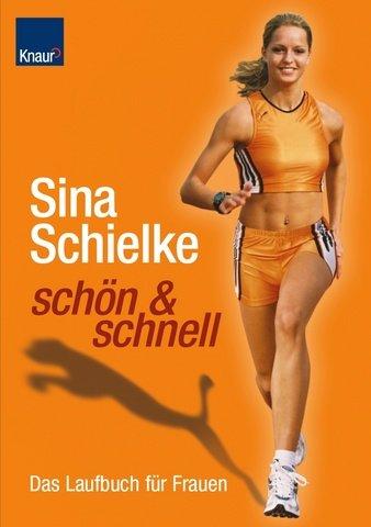 Schön & schnell - Das Laufbuch für Frauen