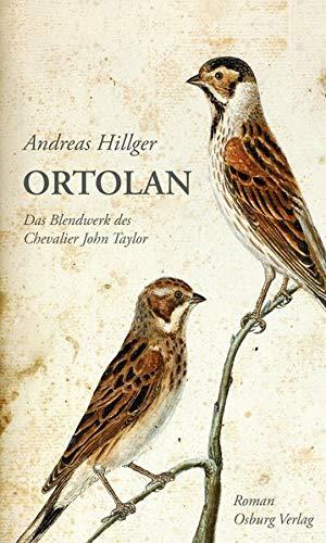 Ortolan: Das Blendwerk des Chevalier John Taylor