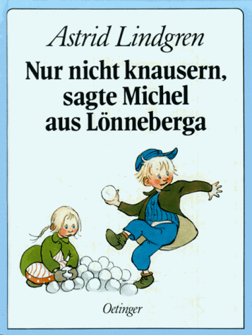 Nur nicht knausern, sagte Michel aus Lönneberga