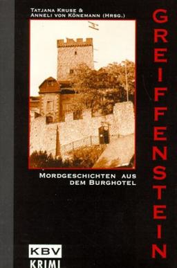 KBV Taschenbücher, Bd.98, Greiffenstein: Mordgeschichten aus dem Burghotel