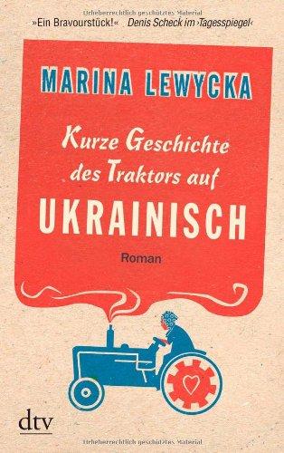 Kurze Geschichte des Traktors auf Ukrainisch: Roman