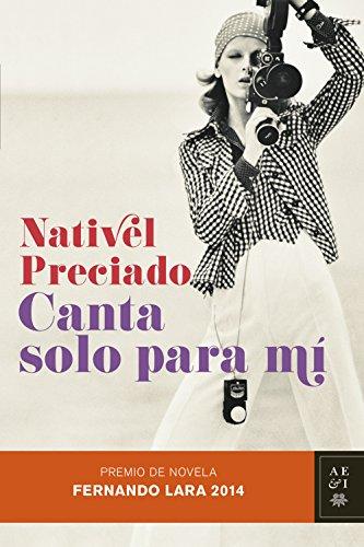 Canta solo para mí (Autores Españoles E Iberoameric.)