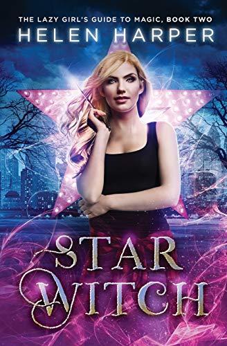 Star Witch (The Lazy Girl's Guide To Magic, Band 2)