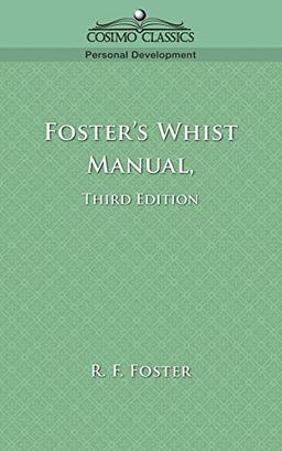 Foster's Whist Manual, Third Edition