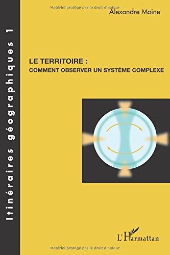 Le territoire : comment observer un système complexe