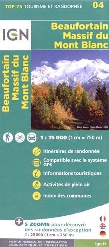 IGN 75 000 Touristische Wanderkarte 04 Beaufortain - Massif du Mont Blanc