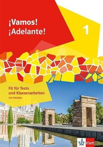 ¡Vamos! ¡Adelante! 1: Fit für Tests und Klassenarbeiten mit Medien 1. Lernjahr (¡Vamos! ¡Adelante! Ausgabe 2. Fremdsprache ab 2024)