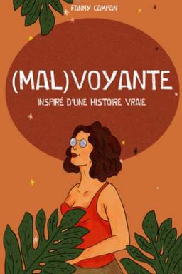 (Mal) Voyante: Inspiré d'une histoire vraie