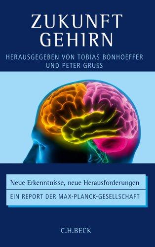 Zukunft Gehirn: Neue Erkenntnisse, neue Herausforderungen