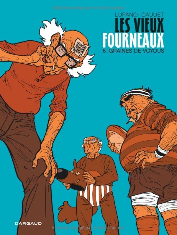 Les vieux fourneaux. Vol. 8. Graines de voyous