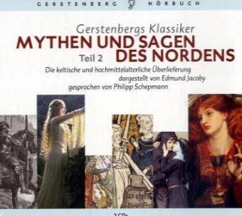 50 Klassiker CD Mythen und Sagen des Nordens 2: Die keltische und hochmittelalterliche Überlieferung