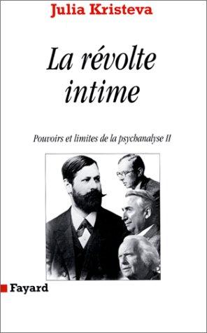 Pouvoirs et limites de la psychanalyse. Vol. 2. La révolte intime : discours direct