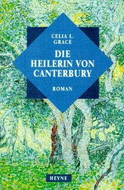 Die Heilerin von Canterbury.