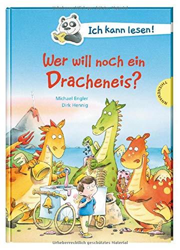 Ich kann lesen!: Wer will noch ein Dracheneis?