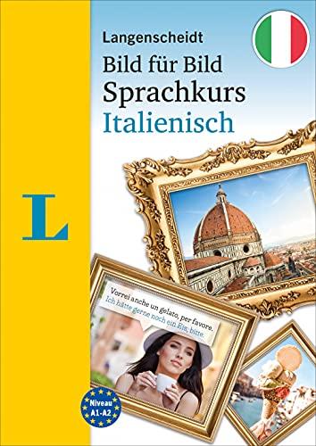 Langenscheidt Bild für Bild Sprachkurs Italienisch: Der visuelle Sprachkurs für Anfänger